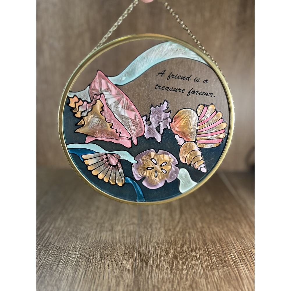 Vintage Seashell Suncatcher A Friend Is A Treasure Forever Glass Wall Art 6"